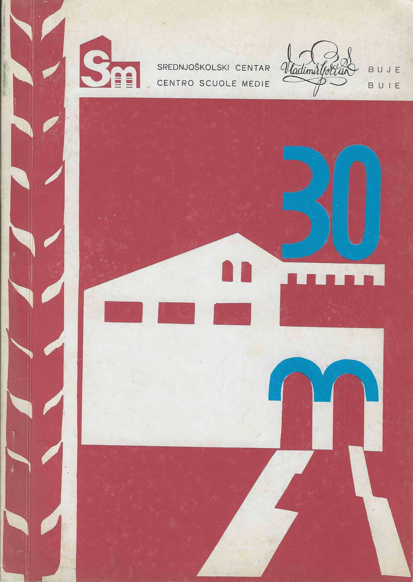 Naslovnica Spomenice — 30. obljetnica Gimnazije Vladimir Gortan, Buje, 1977.