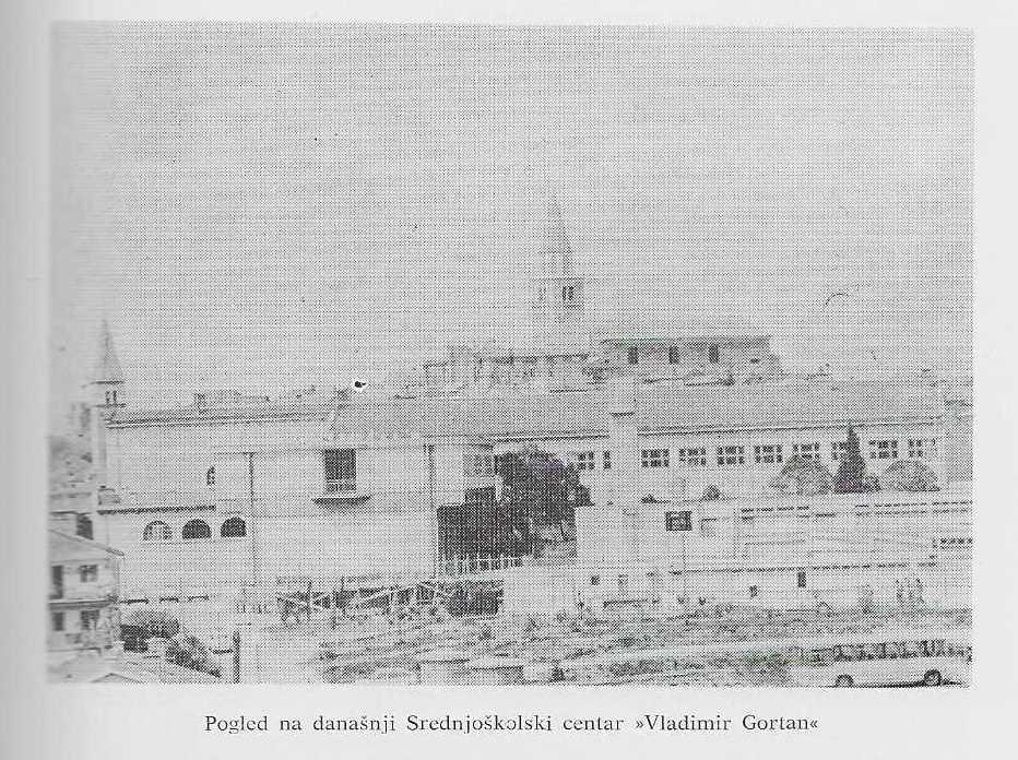 Današnji Srednjoškolski centar Vladimir Gortan